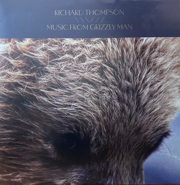 Image of Front Cover of LP - VG+/VG+ - RICHARD THOMPSON, Music From Grizzly Man (No Quarter Records; NOQ080-1, US 2022 Reissue, Gatefold, Club Edition, Limited, Numbered, Smoke Coloured Vinyl), No. 00588, Corner Bump, - 1146233S