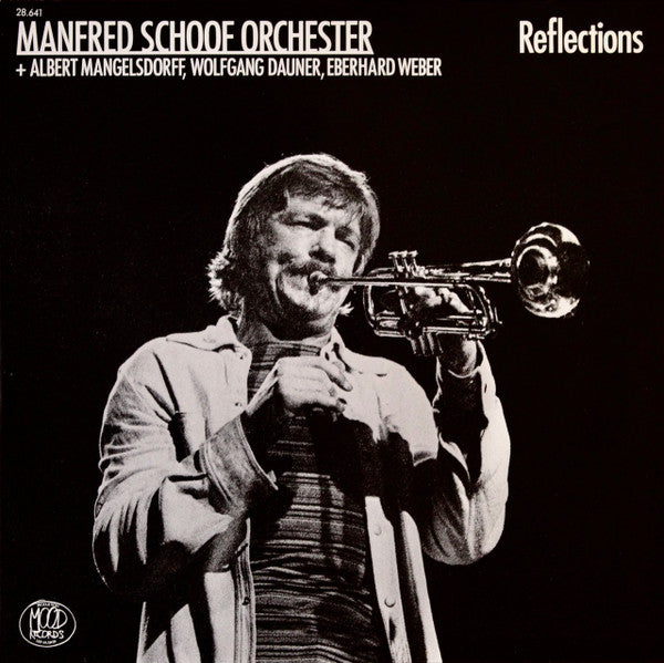Image of Front Cover of LP - VG/VG+ - MANFRED SCHOOF ORCHESTER + ALBERT MANGELSDORFF, WOLFGANG DAUNER, EBERHARD WEBER, Reflections (Mood Records; 28.641, Germany 1984), , - 1126278E