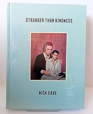 Image of Front Cover of Book - VG/EX - NICK CAVE, Stranger Than Kindness (; ISBN 13: 9781838852245, Europe 2020, Hardback), Small marks and stains on front and back cover but inside is pristine., - 2856022S
