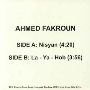 Image of Back Cover of 7" - EX/EX - AHMED FAKROUN, Nisyan / La - Ya - Hob (Groovin Recordings; GR 1240, Italy 2018 Reissue, Picture sleeve), , - 1326066E