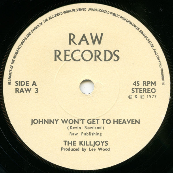Image of Label Cover of 7" - G+/VG - KILLJOYS, Johnny Won't Get to Heaven / Naive (Raw (White Labels); RAW3, UK 1970s Reissue, Picture Sleeve, Kevin Rowland Pre Dexys), Damage To Sleeve Opening, Split Spine, - 1226435E
