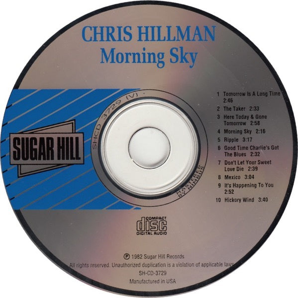 Image of Label Cover of CD - VG+/VG+ - CHRIS HILLMAN, Morning Sky (Sugar Hill Records; SH-CD-3729, US 1991 Reissue, Jewel Case), , - 1416060C