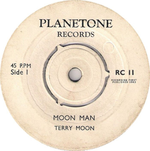 Image of Front Cover of 7" - /VG - TERRY MOON / MIKE ELLIOTT, Moon Man / This Love Of Mine (Planetone; RC 11, UK 1963, 3-Prong Centre), Centre intact, label wear., - 1456074S
