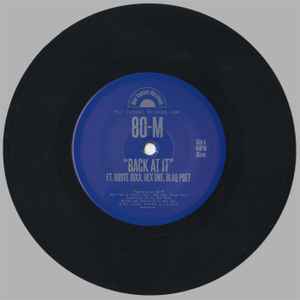 Image of Front Cover of 7" - /EX - 80-M FEAT. RUSTE JUXX, HEX ONE, BLAQ POET, Back At It (Mic Theory Records; none, 2014), , - 1456133S