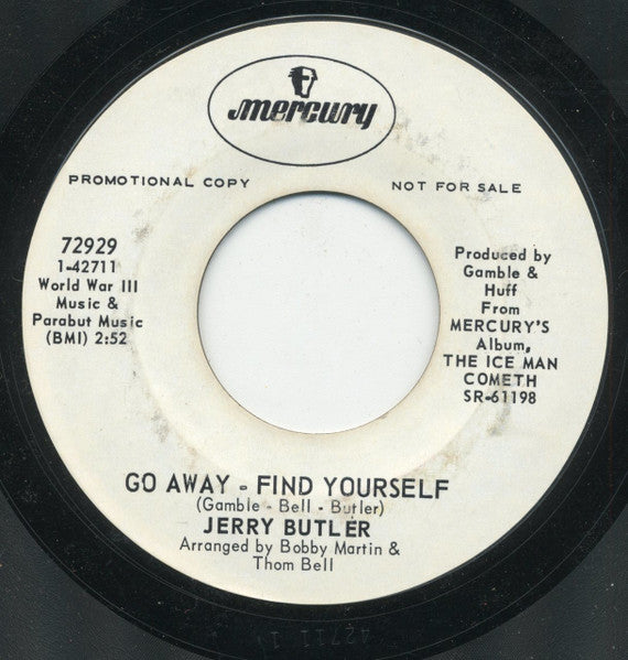 Image of Back Cover of 7" - /VG+ - JERRY BUTLER, Moody Woman/ Go Away - Find Yourself (Mercury; 72929, US 1969, Promo), Lots of writing on label. Sticker on label., - 1456508S
