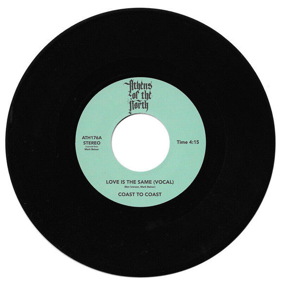 Image of Front Cover of 7" - /EX - COAST TO COAST, Love Is The Same (Athens Of The North; ATH176, Europe 2024), , - 1526082E