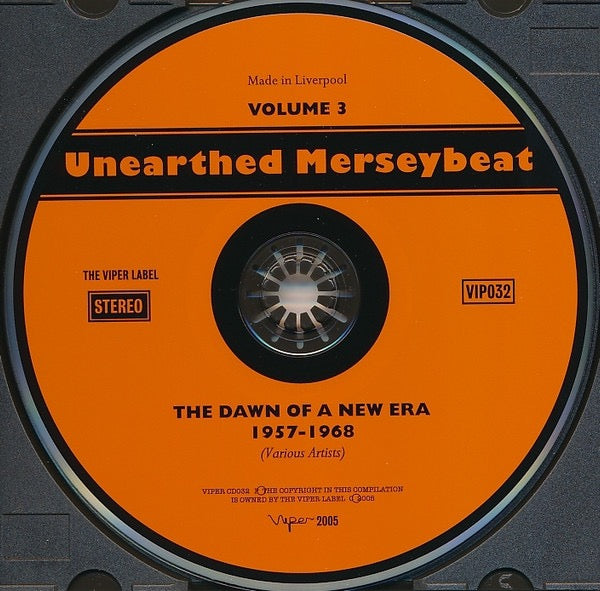 Image of Label Cover of CD - VG+/VG+ - VARIOUS, Unearthed Merseybeat Vol.3 - The Dawn Of A New Era 1957-1968 (Viper; CD032, UK 2005, Jewel Case), , - 1536069E