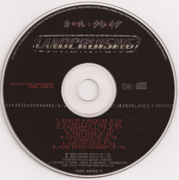 Image of Label Cover of CD - VG+/VG+ - CARL CRAIG, Landcruising (Blanco Y Negro; 4509-99865-2, Europe 1995), , - 1656039S