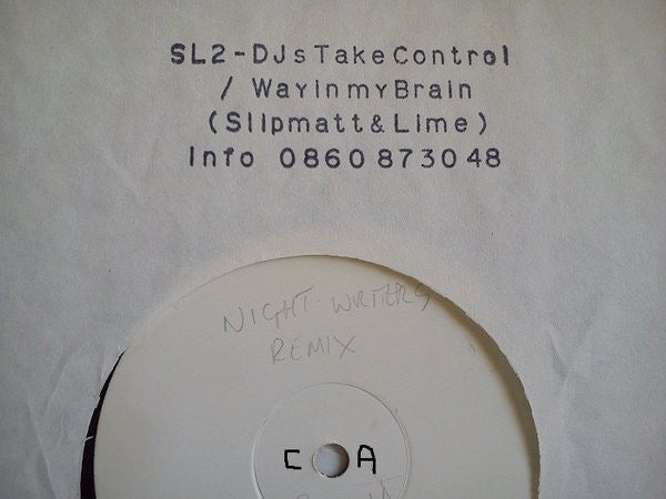 Image of Front Cover of 12" - /G - SL2, DJ's Take Control / Way In My Brain (Awesome Records ; SL002, UK 1991, White Label Promo, No Sleeve), Heavily marked and scuffed, - 1716214C