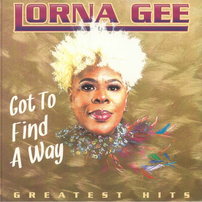 Image of Front Cover of LP - EX/EX - LORNA GEE, Got To Find A Way - Greatest Hits (Ariwa Sounds; ARILP 324, Japan 2024, Black Inner), , - 1946336S