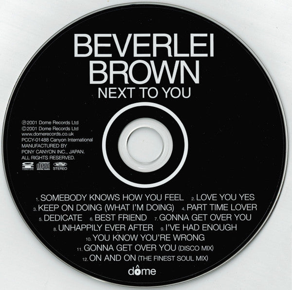 Image of Label Cover of CD - VG+/VG+ - BEVERLEI BROWN, Next To You (Dome Records; PCCY-01488, Japan 2001), Without Obi, - 2016147C