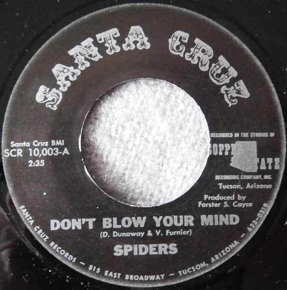 Image of Label Cover of 7" - VG/VG - SPIDERS, Don't Blow Your Mind (Santa Cruz Records; SCR 10.003, UK 2008 Reissue, Company Sleeve, Unofficial, Limited to 500), Numbered 91/500. Strong VG., - 2056217S