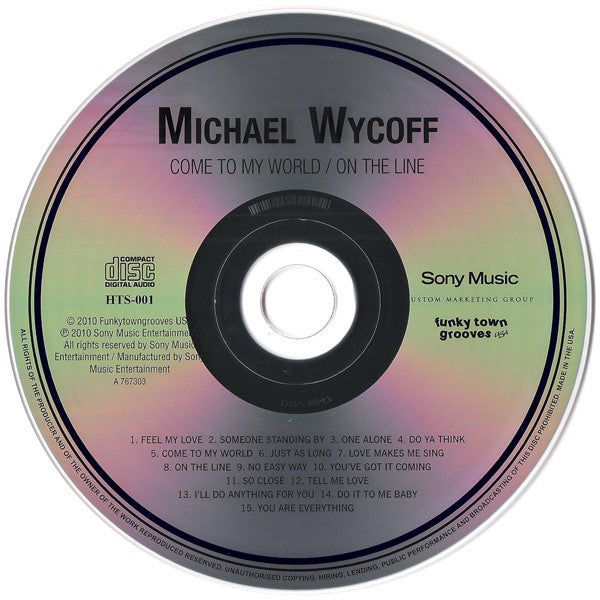 Image of Label Cover of CD - VG+/VG+ - MICHAEL WYCOFF, Come To My World / On The Line (Funkytowngrooves; HTS - 001, US 2010 Reissue, Jewel Case), Nice copy showing minimal sign of use., - 2116049C