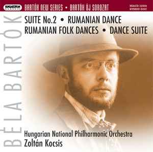 Image of Front Cover of CD - VG+/VG+ - B LA BART K - HUNGARIAN NATIONAL PHILHARMONIC, ZOLT N KOCSIS, Suite No. 2; Rumanian Dance; Rumanian Folk Dances; Dance Suite (Hungaroton Classic; HSACD 32506, Hungary 2008, SACD), , - 2236078E