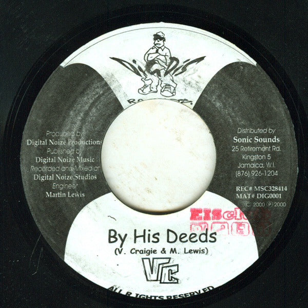 Image of Front Cover of 7" - /VG - VC, By His Deeds (Dig Dis Records; DIG0001, Jamaica 2000), Strong VG, fog from press., - 2226200E