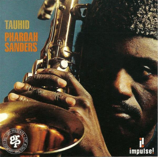 Image of Front Cover of CD - EX/EX - PHAROAH SANDERS, Tauhid (GRP; GRP 11292, Europe 1993 Reissue), , - 2356005S