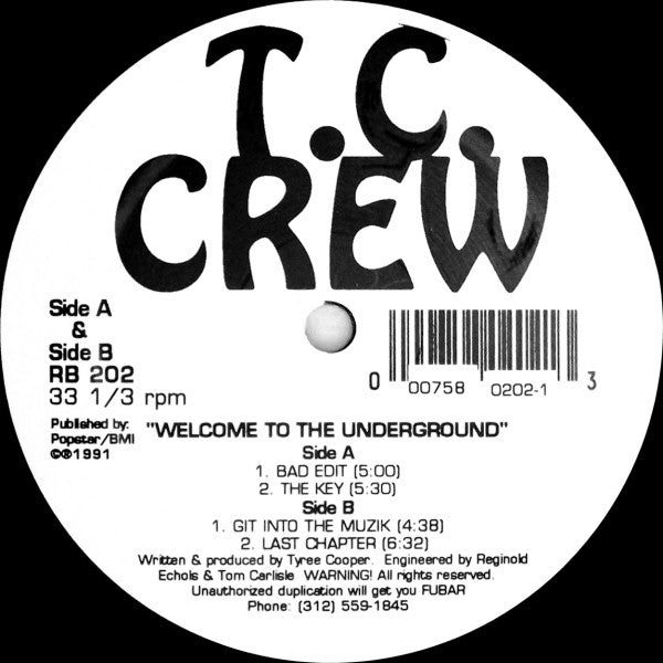 Image of Front Cover of 12" - /G+ - T.C. CREW, Welcome To The Underground (Rhythm Beat ; RB 202, US 1991), Lots of light scuffs and marks on disc. Biro on label., - 3216063C