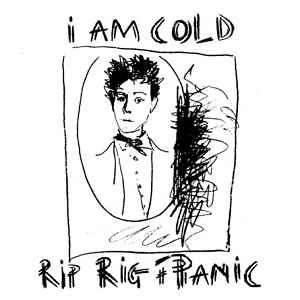 Image of Front Cover of 2x12" - VG+/EX - RIP RIG + PANIC, I Am Cold (Virgin; OVED 119, UK 1988), Light sticker residue on back of sleeve., - 2326154E