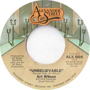 Image of Back Cover of 7" - /VG+ - ART WILSON, I Know We Can Make It / Unbelievable (Alexander Street; ALX 009, US 1978, Plain Sleeve), Marker pen over title & artist on A side & writing on B side, - 4456000S