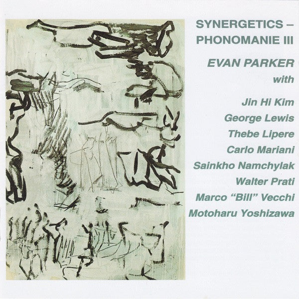 Image of Front Cover of 2xCD - VG/VG+ - EVAN PARKER, Synergetics Phonomanie III (Leo Records; Phonomanie III, UK 1996, Jewel Case), Rear inlay is a little wavy., - 2316320C
