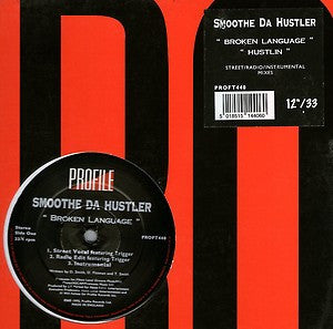 Image of Front Cover of 12" - G+/G - SMOOTHE DA HUSTLER, Broken Language / Hustlin' (Profile Records; PROFT 440, UK 1995, Stickered Company Sleeve), Sleeve has edge wear and biro writing all over, - 3916309C