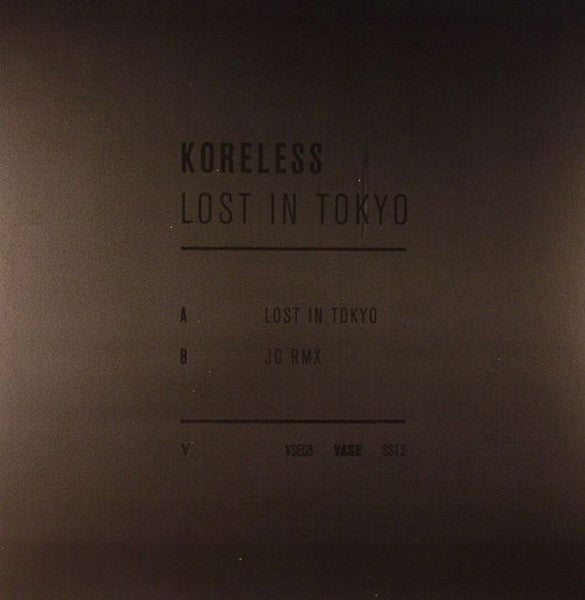 Image of Back Cover of 12" - VG/VG+ - KORELESS, Lost In Tokyo (Vase; VSE03, Canada 2012), , - 2546039S