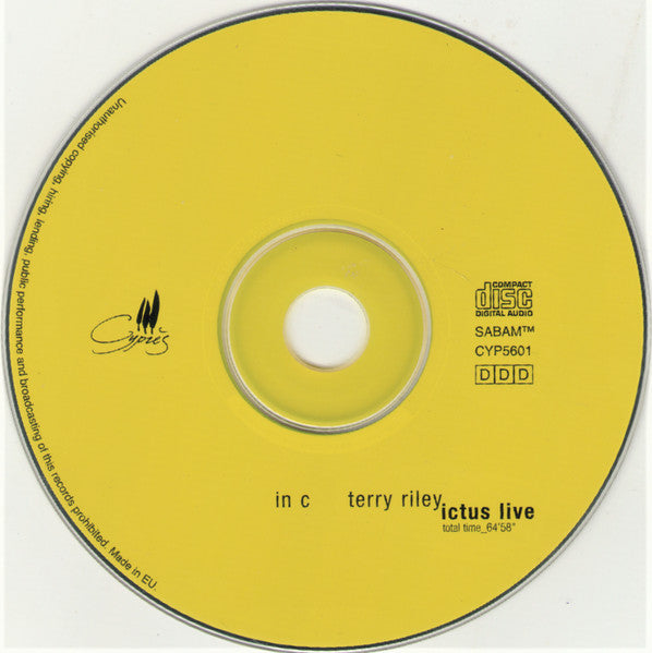Image of Label Cover of CD - VG+/VG+ - TERRY RILEY - ICTUS WITH BLINDMAN KWARTET, In C (Cypres; CYP5601, Belgium 2000, Digipak), , - 2516164C