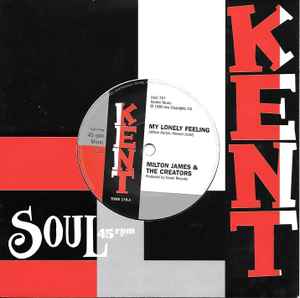 Image of Front Cover of 7" - VG/VG+ - MILTON JAMES & THE CREATORS / KENARD, My Lonely Feeling / What Did You Gain By That (Kent Records; TOWN 170, UK 2019 Reissue, Company Sleeve), Light wear to company sleeve., - 2556068S