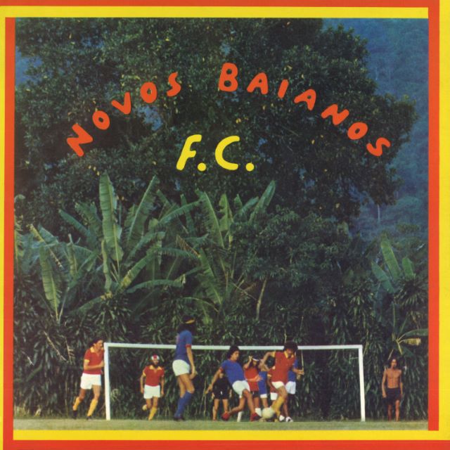 Image of Front Cover of LP - NEW/NEW - NOVOS BAIANOS, Novos Baianos F.C. (Jazzbelle Records; JB013, Europe 2026 Reissue, 4 Page Insert), , Formed in Bahia in the late '60s, Novos Baianos became one of the most iconic groups in Brazilian music. Mixing samba, rock, choro, psychedelia, capoeira rhythms, and communal living, they embodied a new countercultural movement that reshaped MPB. Their albums, especially Acabou Chorare and Novos Baianos F.C., are now considered pillars of modern Brazilian music, inspiri