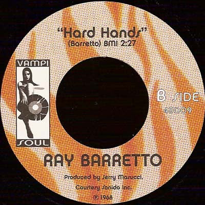 Image of Back Cover of 7" - VG/G+ - RAY BARRETTO, Together / Hard Hands (Vampi Soul; 45009, Spain 2003, Company Sleeve), Lots of mainly lighter marks on record. Sleeve has wear and small splits at edges, a bumped corner too , - 2516339C