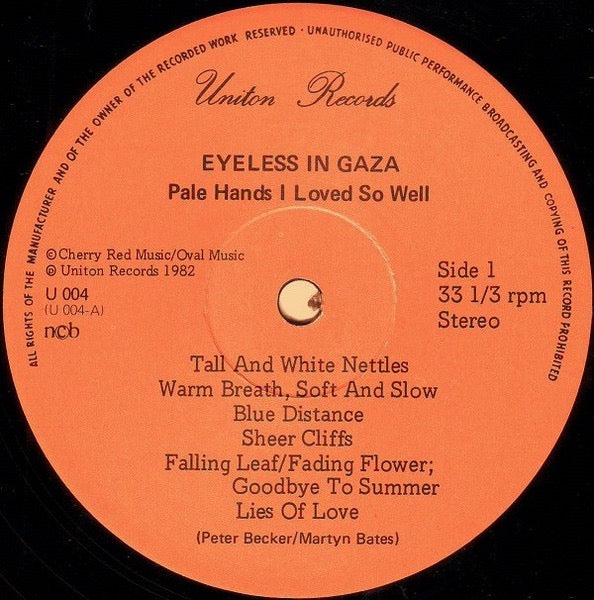 Image of Label Cover of LP - VG/VG - EYELESS IN GAZA, Pale Hands I Loved So Well (Uniton Records Orange Labels; U 004, Norway 1982), A few light surface marks, Light sleeve wear, - 2616096C