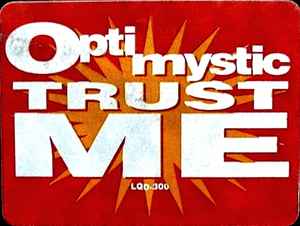 Image of Label Cover of 12" - VG/VG - OPTIMYSTIC, Trust Me (Liquid Music; LQD-3000, US 1991, Stickered Plain Sleeve), Strong VG, still in shrink - opened w/ hype sticker, - 2726020E