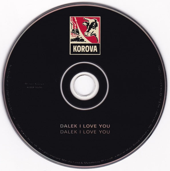 Image of Label Cover of CD - VG+/VG+ - DALEK I LOVE YOU, Dalek I Love You (Korova; KODE1016, UK & Europe 2007 Reissue, Jewel Case), , - 2716470C