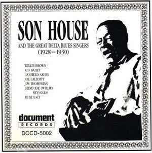 Image of Front Cover of CD - VG+/VG+ - VARIOUS, Son House And The Great Delta Blues Singers (1928-1930) (Document Records; DOCD-5002, Austria 1990, Jewel Case), , - 2816029C