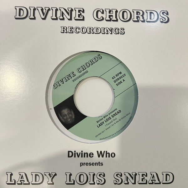 Image of Front Cover of 7" - VG/VG+ - DIVINE WHO PRESENTS LADY LOIS SNEAD, I Found Out / Until We Learn (Divine Chords Recordings; DCR001V, UK 2024, Die Cut Sleeve), Small amount of tape on sleeve, - 2816254C