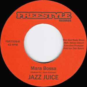 Image of Back Cover of 7" - /EX - JAZZ JUICE, The Kicker / Mara Bossa (Freestyle Records; FSR 7006, UK 2005), , - 2956047S