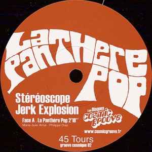 Image of Label Cover of 7" - EX/VG+ - ST R OSCOPE JERK EXPLOSION, La Panth re Pop / Promenade Des British (Cosmic Groove; Groove Cosmique 02, France 2005, Picture sleeve), , - 2956152S