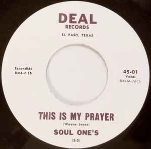 Image of Back Cover of 7" - /EX - SOUL ONE'S, Soul Pot / This Is My Prayer (Deal Records; 45-01, US 1985), , - 2956160S