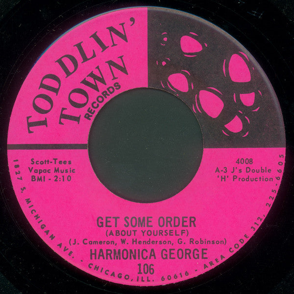 Image of Back Cover of 7" - /VG+ - HARMONICA GEORGE, Get Some Order (About Yourself) / Get In The Kitchen And Burn (Toddlin' Town Records; 106, US 1968), , - 2926298E