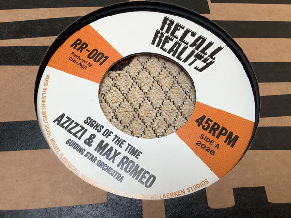 Image of Front Cover of 7" - EX/EX - AZIZZI ROMEO & MAX ROMEO FEAT. GUIDING STAR ORCHESTRA, Signs Of The Time (Recall Reality; RR-001, Denmark 2026, Company Sleeve), , - 3256098S