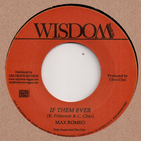 Image of Front Cover of 7" - /VG+ - MAX ROMEO, If Them Ever (Wisdom Sounds Inc.; none, France 2016 Reissue), , - 3416360C
