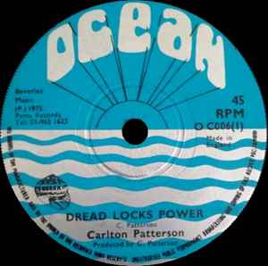 Image of Front Cover of 7" - /VG - CARLTON PATTERSON, Dread Locks Power / Black Lash (Ocean; O C 006, UK 1975), Marks on disc. Few light clicks., - 3626351E
