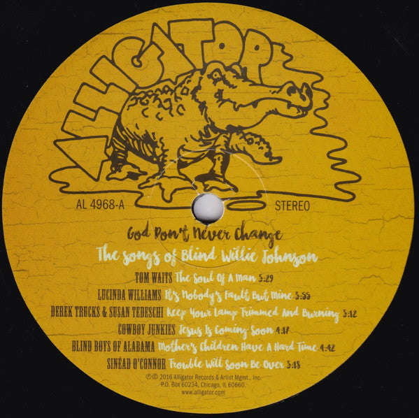 Image of Label Cover of LP - VG+/VG+ - VARIOUS, God Don't Never Change (The Songs Of Blind Willie Johnson) (Alligator Records; AL 4968, US 2016, Inner, feat Tom Waits, Sin ad O'Connor, Lucinda Williams...), , - 3746065S