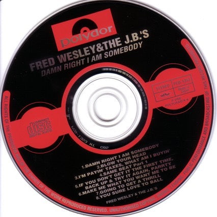 Image of Label Cover of CD - VG+/VG+ - FRED WESLEY AND THE JB'S, Damn Right I Am Somebody (P-Vine Records; PCD-1353, Japan 1995 Reissue, Jewel Case), , - 3636031E