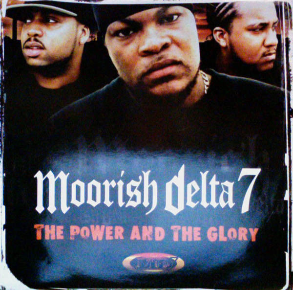 Image of Front Cover of 2xLP - VG/VG - MOORISH DELTA 7, The Power And The Glory (Seven Entertainment; SEVLP001, UK 2002), Sleeve has old sticker on reverse, sticker ghost on front. Some wear and creasing. Writing on labels, - 3716318C