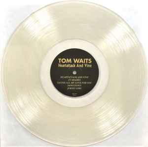 Image of Label Cover of LP - VG+/VG+ - TOM WAITS, Heartattack and Vine (Anti-; 7571-1, Europe 2018 Reissue, Inner, 180 Gram Clear Vinyl, Ltd to 900), , - 3946004S