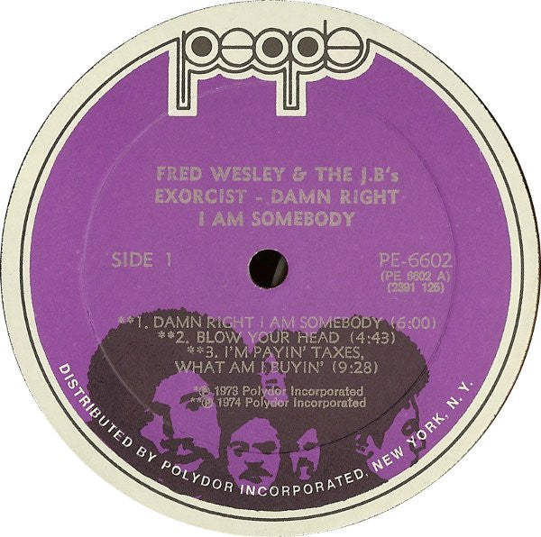 Image of Label Cover of LP - VG/VG - FRED WESLEY AND THE J.B.'S, Damn Right I Am Somebody (People; PE 6602, US 1974, All Disc pressing), Light hairlines. Sleeve has edgewear and some discolouration. , - 3926089E