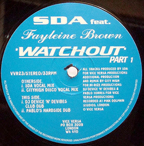 Image of Front Cover of 12" - /G+ - SDA FEAT. FAYLEINE BROWN, Watchout (Part 1) (Vice Versa Records; VVR23, UK 1995), Light marks only, plays VG, - 3946417