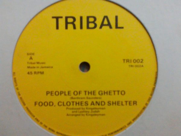Image of Front Cover of 12" - /VG+ - FOOD, CLOTHES AND SHELTER, People Of The Ghetto (Tribal; TRI 002, Jamaica 1980s), Shiny EX copy, clean labels., - 4016092C