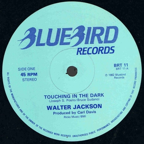Image of Front Cover of 12" - /G+ - WALTER JACKSON, Touching In The Dark / It's Cool (Bluebird; BRT 11, UK 1982), Quite a few light marks to disc but plays well!, - 4016371C